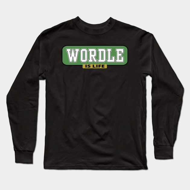 Wordle is Life - Wordle Inspired Long Sleeve T-Shirt by tatzkirosales-shirt-store